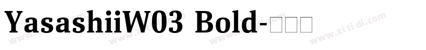 YasashiiW03 Bold字体转换